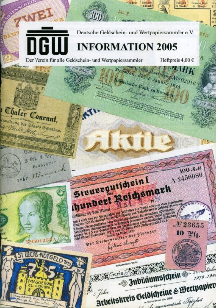   Deutsche Geldschein- und Wertpapiersammler e.V. INFORMATION 2005. 