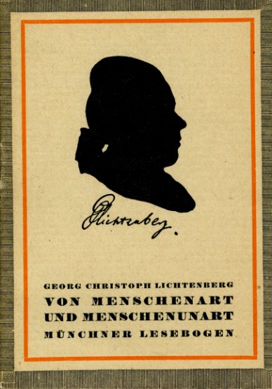 Lichtenberg, Georg Christoph:  Von Menschenart und Menschenunart. Münchner Lesebogen 25. 