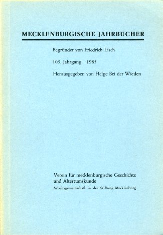Wieden, Helge bei der (Hrsg.):  Mecklenburgische Jahrbücher 105. Jahrgang 1985. 