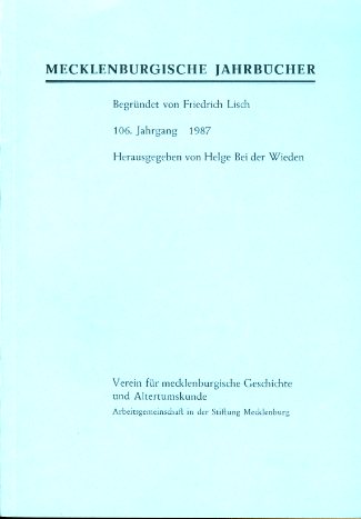 Wieden, Helge bei der (Hrsg.):  Mecklenburgische Jahrbücher 106. Jahrgang 1987. 