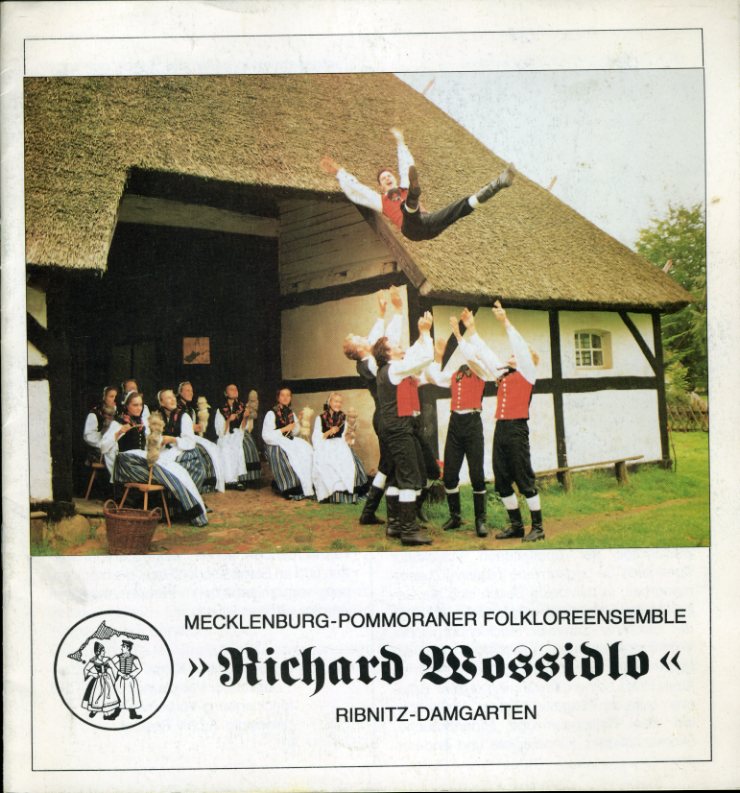   Mecklenburg-Pommoraner Folkloreensemble "Richard Wossidlo" Ribnitz-Damgarten. 