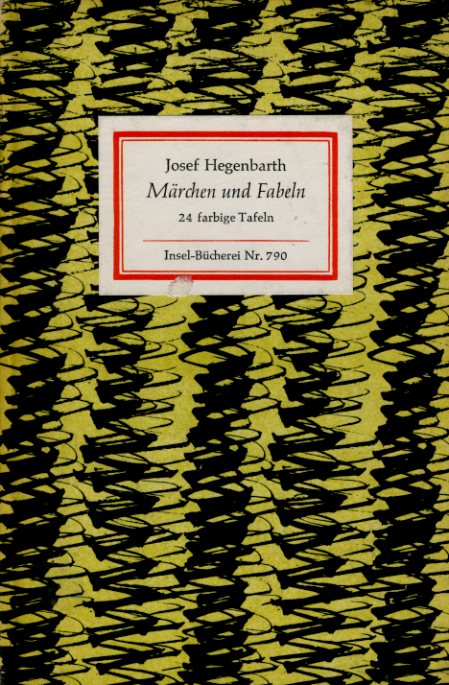 Hegenbarth, Josef:  Märchen und Fabeln. 24 Blätter aus dem Nachlaß. Insel-Bücherei 790. 