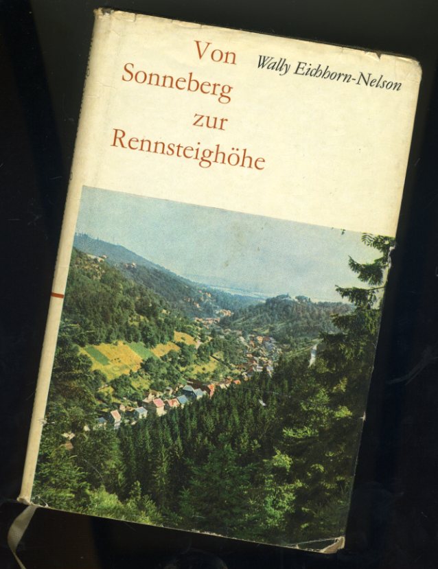 Eichhorn-Nelson, Wally:  Von Sonneberg zur Rennsteighöhe. Erlebnisse im Waldland. 