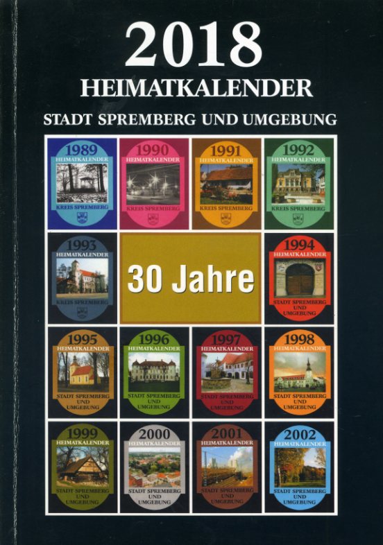   Heimatkalender Stadt Spremberg und Umgebung 30,  2018. 