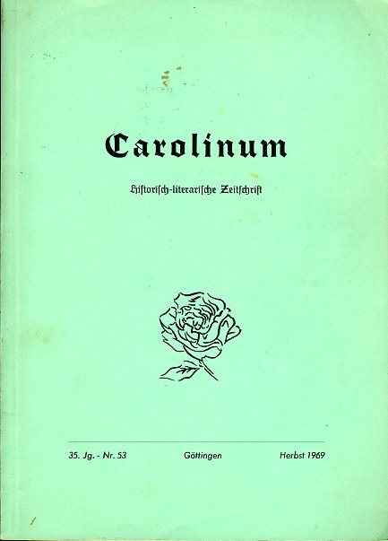Piehler, Gustav Heinrich (Hrsg.):  Carolinum. Historisch-literarische Zeitschrift Nr. 53. Herbst 1969. 