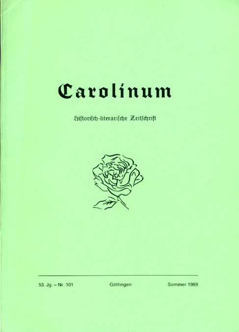Wagner, A. F. (Hrsg.), Michael Wolfgang (Hrsg.) Ludewig und Inge (Hrsg.) Schammel:  Carolinum. Historisch-literarische Zeitschrift Nr. 101. Sommer 1989. 