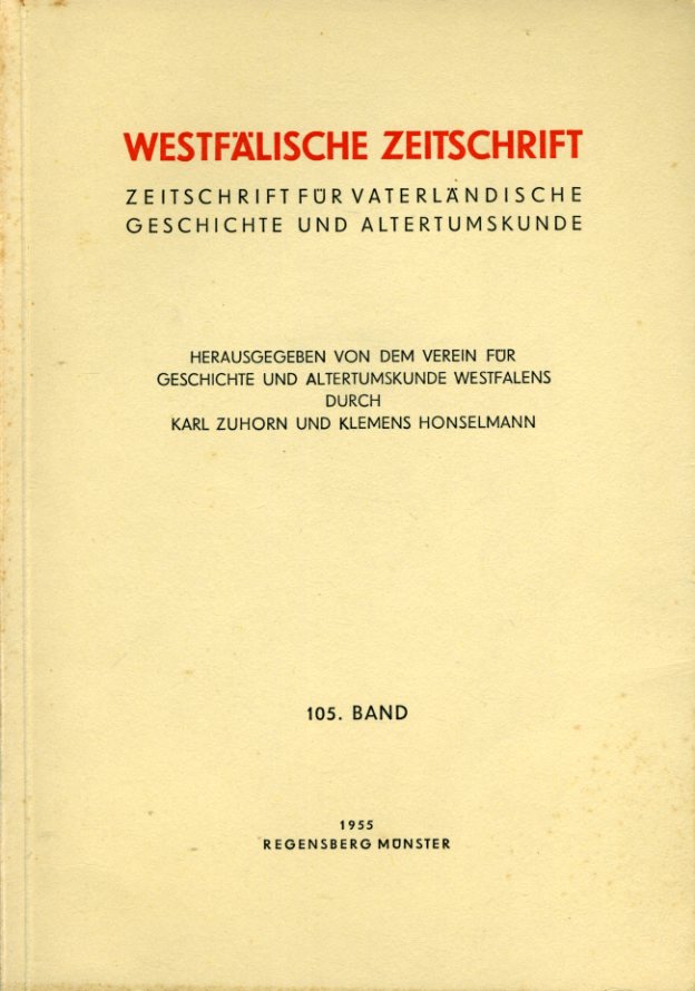 Zuhorn, Karl (Hrsg.) und Klemens (Hrsg.) Honselmann:  Westfälische Zeitschrift 105. Band 1955. Zeitschrift für Vaterländische Geschichte und Altertumskunde 