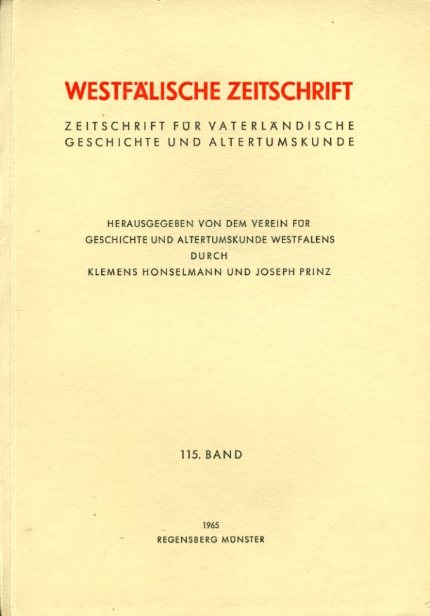 Prinz, Joseph  (Hrsg.) und Klemens (Hrsg.) Honselmann:  Westfälische Zeitschrift 115. Band 1965. Zeitschrift für Vaterländische Geschichte und Altertumskunde 