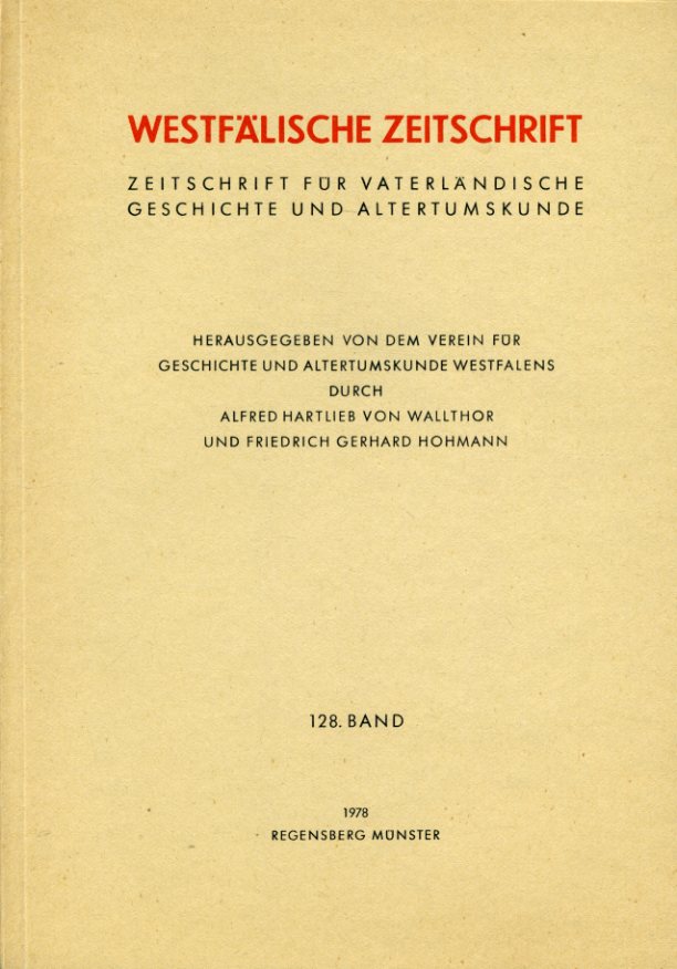 Wallthor, Alfred Hartlieb von (Hrsg.) und Friedrich Gerhard (Hrsg.) Hohmann:  Westfälische Zeitschrift 128. Band 1978. Zeitschrift für Vaterländische Geschichte und Altertumskunde 