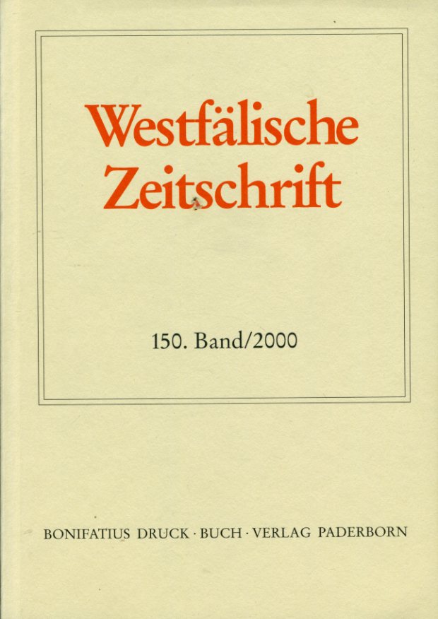 Behr, Hans-Joachim (Hrsg.) und Friedlich Gerhard (Hrsg.) Hohmann:  Westfälische Zeitschrift 150. Band 2000. Zeitschrift für Vaterländische Geschichte und Altertumskunde 