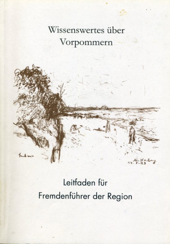   Wissenswertes über Vorpommern. Leitfaden für Fremdenführer der Region. 