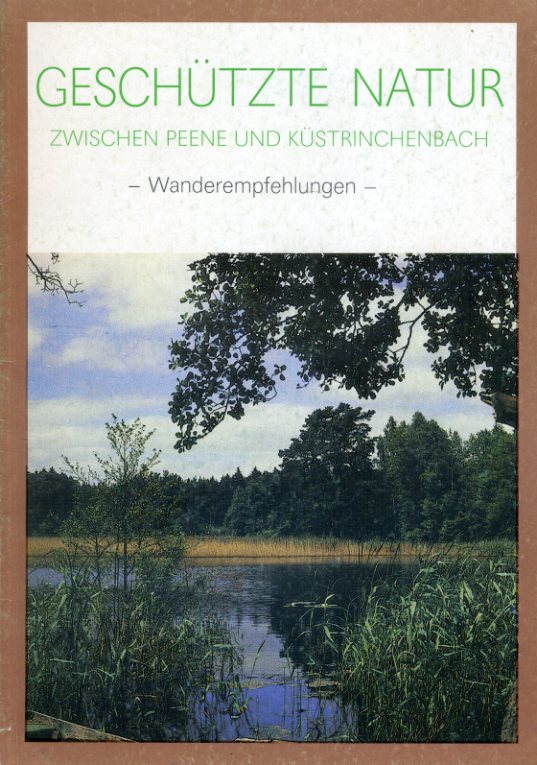   Geschützte Natur. Zwischen Peene und Küstrinchenbach. Wanderempfehlungen. 