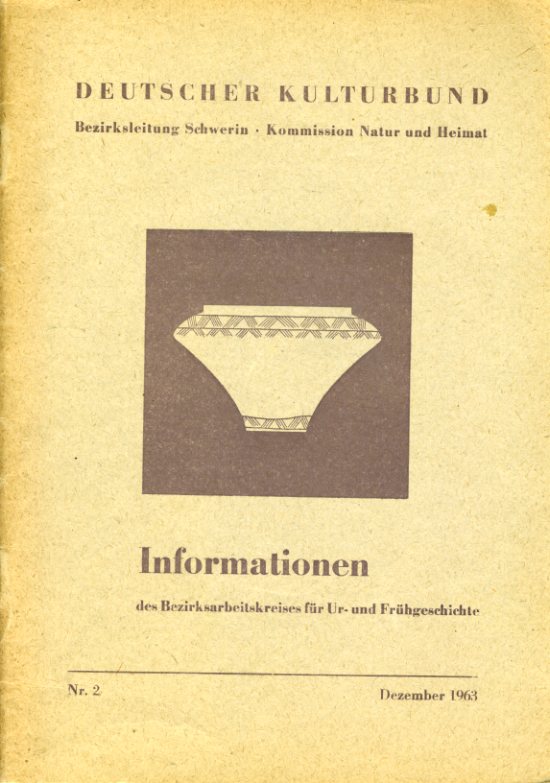   Informationen des Bezirksarbeitskreises für Ur- und Frühgeschichte Schwerin Nr. 2, 1963. 