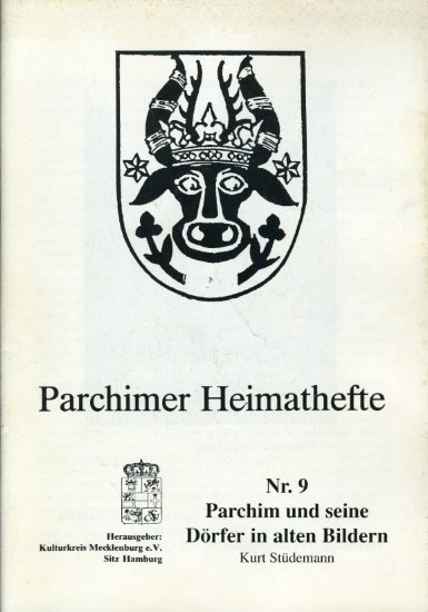 Stüdemann, Kurt:  Parchim und seine Dörfer in alten Bildern. Parchimer Heimathefte Nr. 9. 