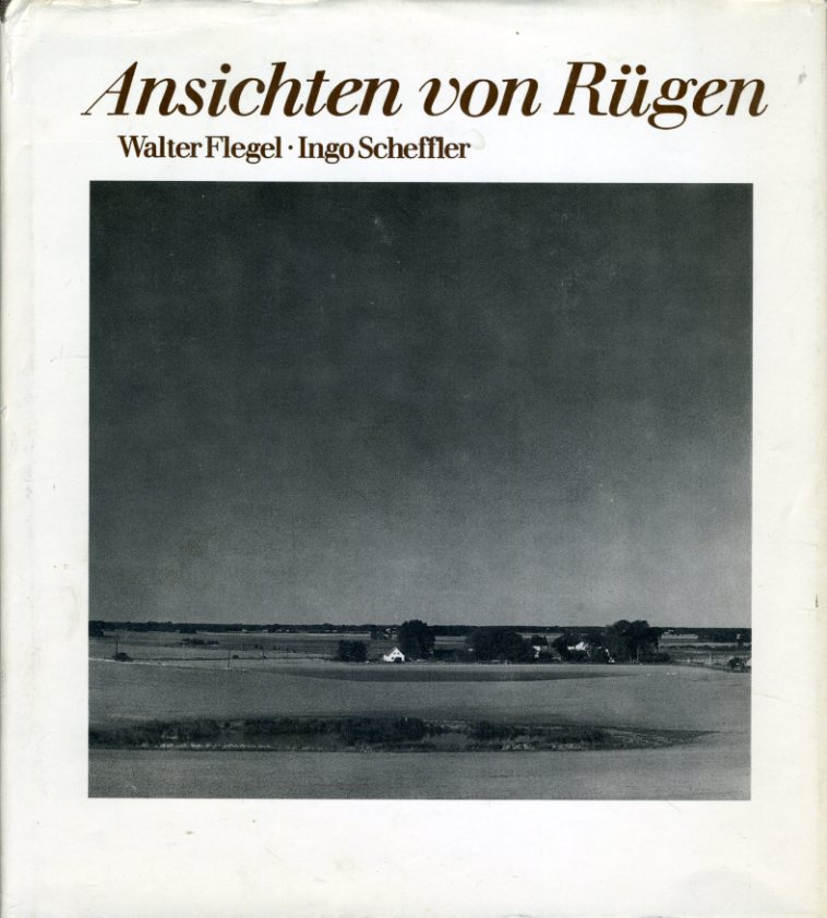 Flegel, Walter:  Ansichten von Rügen. Gedichte von Walter Flegel. Fotografien von Ingo Scheffler, 