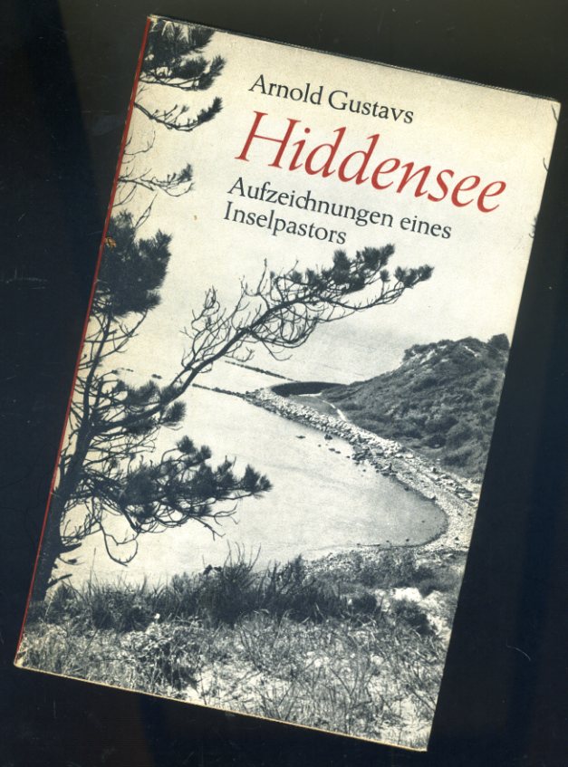 Gustavs, Arnold:  Hiddensee. Aufzeichnungen eines Inselpastors. 