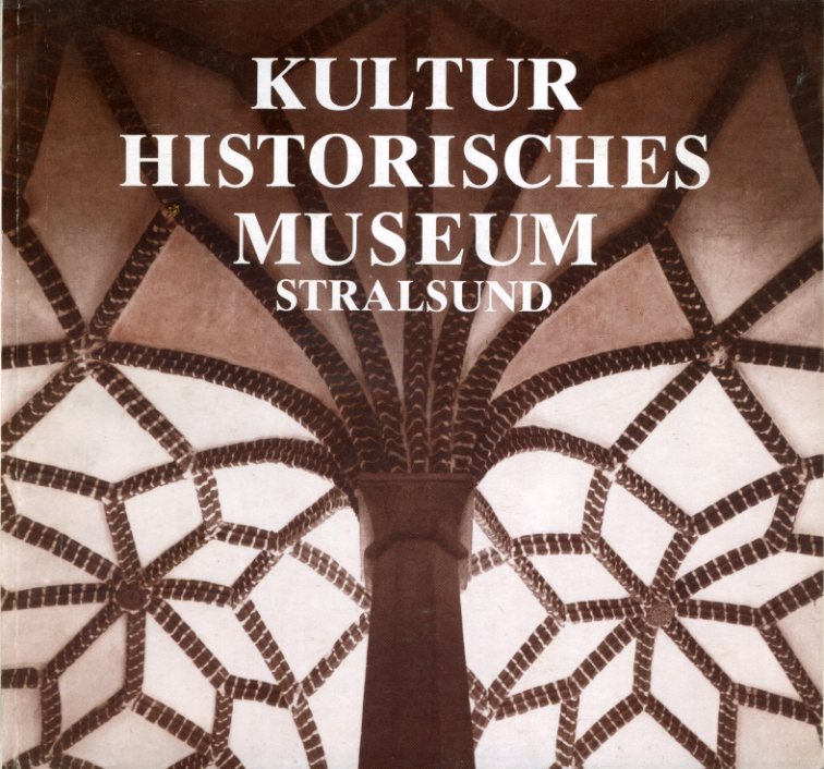   Kulturhistorisches Museum Stralsund. 