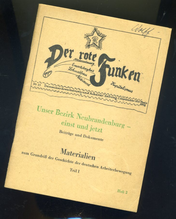   Materialien zum Grundriß der Geschichte der deutschen Arbeiterbewegung. Teil I. Unser Bezirk Neubrandenburg einst und jetzt. Beiträge und Dokumente. Heft 2. 