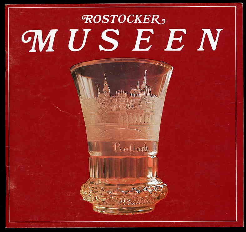 Fügenschuh, Susanne, Jörg Meyer Walburga Wernsdorf u. a.:  Rostocker Museen. 