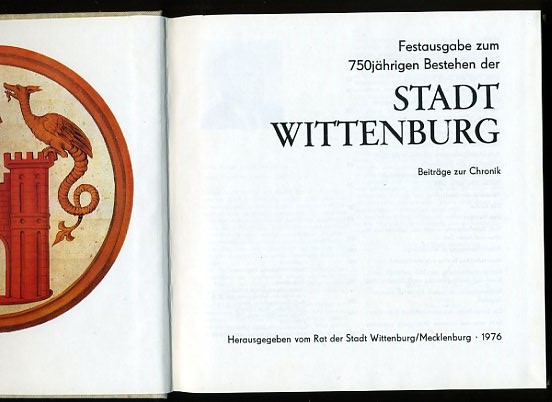 Spantig, Siegfried:  Festausgabe zum 750 jährigen Bestehen der Stadt Wittenburg. Beiträge zur Chronik. 