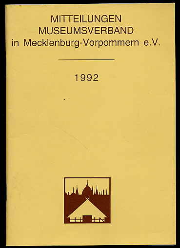   Mitteilungen Museumsverband in Mecklenburg-Vorpommern 1. 1992. 