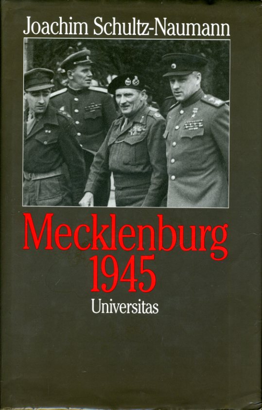 Schultz-Naumann, Joachim:  Mecklenburg 1945. 