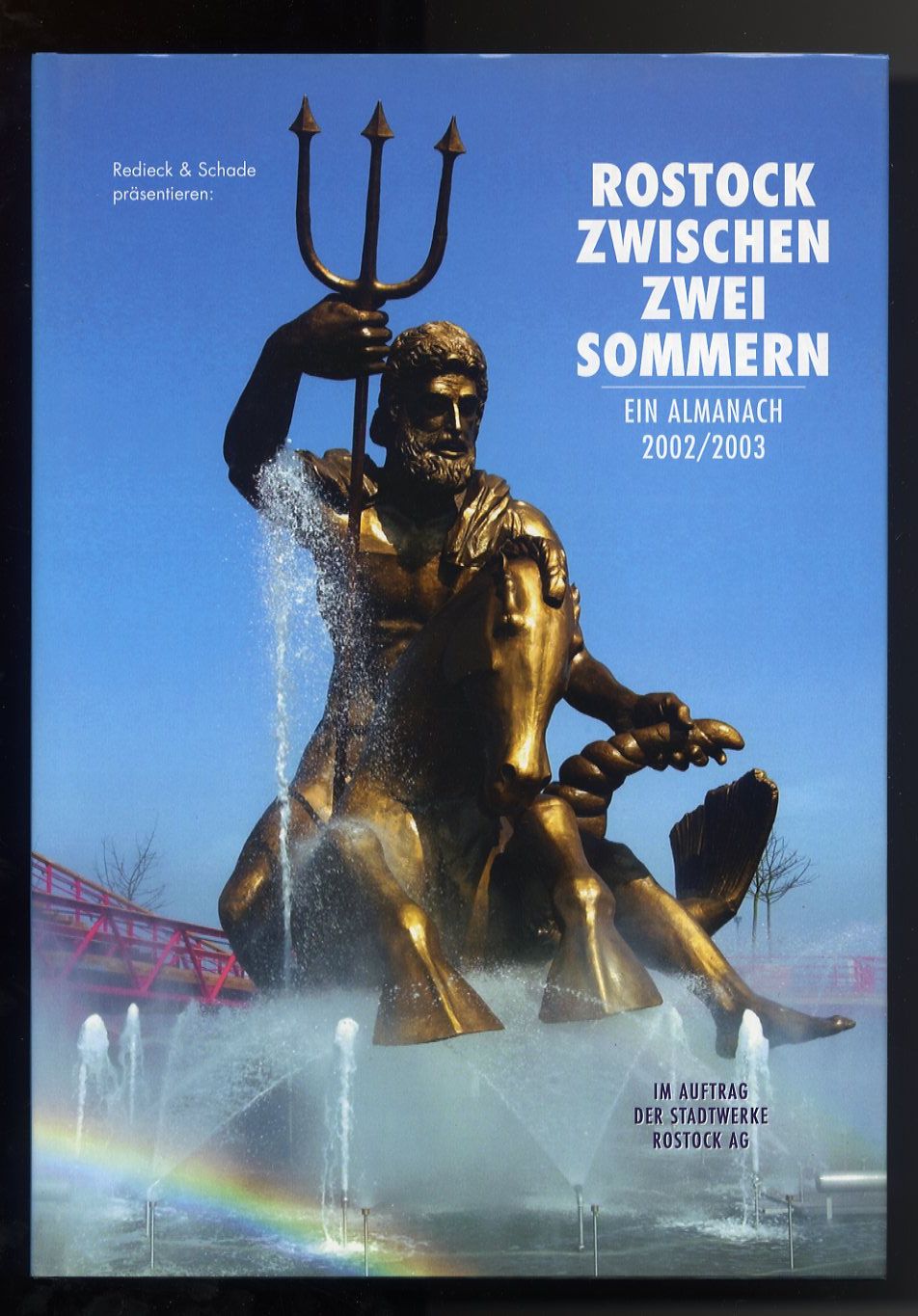   Rostock zwischen zwei Sommern. Jahrgang 8. Ein Almanach 2002/2003. 