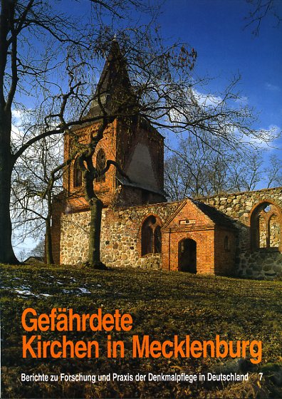 Austen, Thomas:  Gefährdete Kirchen in Mecklenburg. Eine Dokumentation der Bauabteilung und der Baubeauftragten der Ev.-Luth. Landeskirche Mecklenburgs. Vereinigung der Landesdenkmalpfleger in der Bundesrepublik Deutschland. Berichte zu Forschung und Praxis der Denkmalpflege in Deutschland 7. 