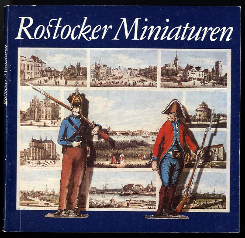 Witt, Horst:  Rostocker Miniaturen. Kleine Schriftenreihe des Stadtarchivs Rostock. Sonderheft 7. 