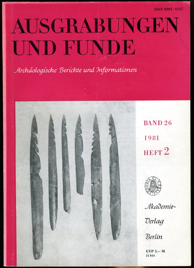   Ausgrabungen und Funde. Archäologische Berichte und Informationen. Bd. 26. 1981 (nur) Heft 2. (Brandenburg-Heft) 