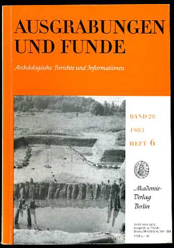   Ausgrabungen und Funde. Archäologische Berichte und Informationen. Bd. 28 (nur) H. 6. 