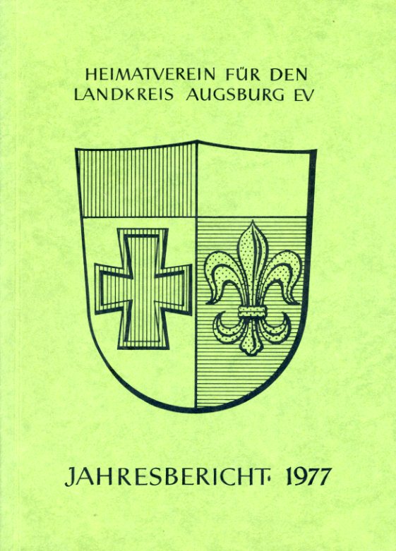   Heimatverein für den Landkreis Augsburg. Jahresbericht 1977. 