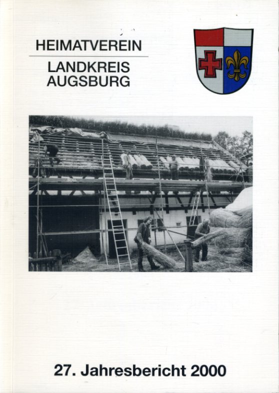   Heimatverein für den Landkreis Augsburg. 27. Jahresbericht 2000. 