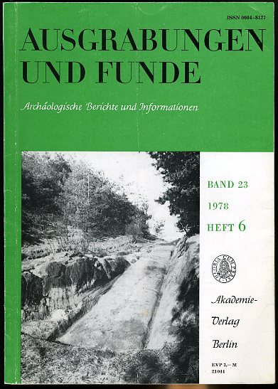   Ausgrabungen und Funde. Archäologische Berichte und Informationen. Bd. 23 (nur) Heft 6. 