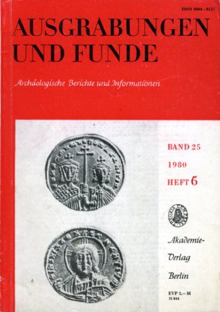   Ausgrabungen und Funde. Archäologische Berichte und Informationen. Bd. 25 (nur) Heft 6. 