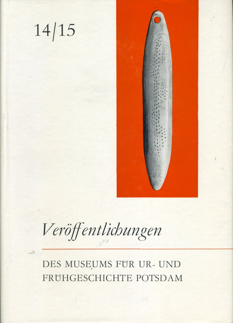 Gramsch, Bernhard (Hrsg.):  Mesolithikum in Europa. 2. Internationales Symposium, Potsdam, 3. bis 8. April 1978, Bericht. Veröffentlichungen des Museums für Ur- und Frühgeschichte Potsdam. Bd. 14/15. 