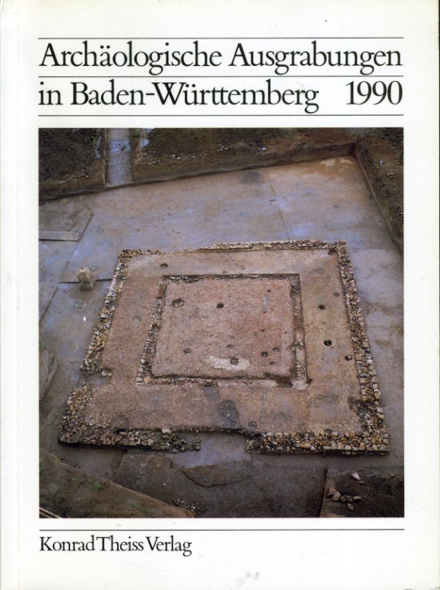   Archäologische Ausgrabungen in Baden-Württemberg 1990. 