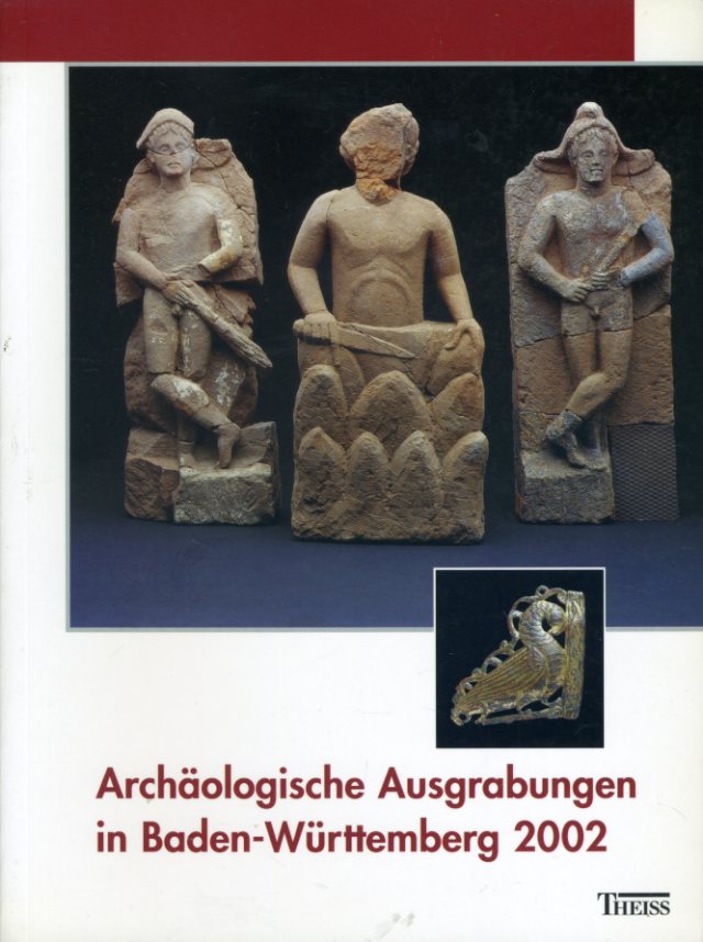   Archäologische Ausgrabungen in Baden-Württemberg 2002. 