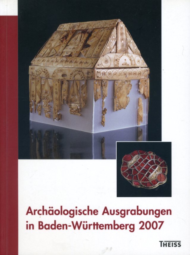   Archäologische Ausgrabungen in Baden-Württemberg 2007. 