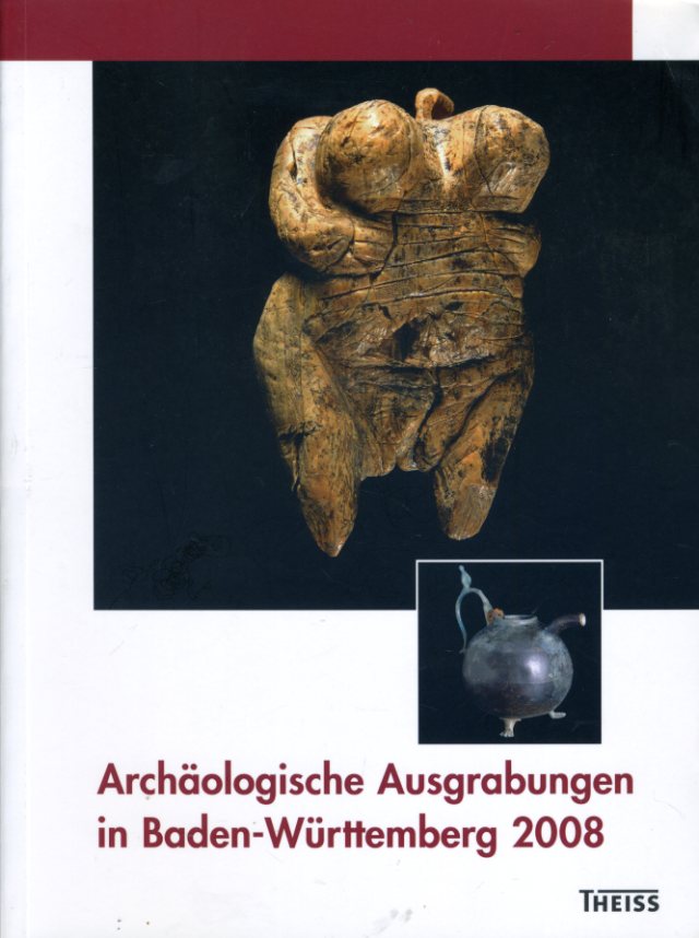   Archäologische Ausgrabungen in Baden-Württemberg 2008. 