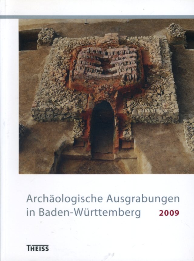   Archäologische Ausgrabungen in Baden-Württemberg 2009. 