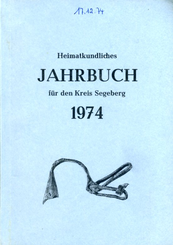   Heimatkundliches Jahrbuch für den Kreise Segeberg 20. 1974. Heimatverein des Kreises Segeberg. 