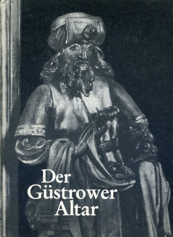 Fründt, Edith:  Der Güstrower Altar. Die Schatzkammer 14. 