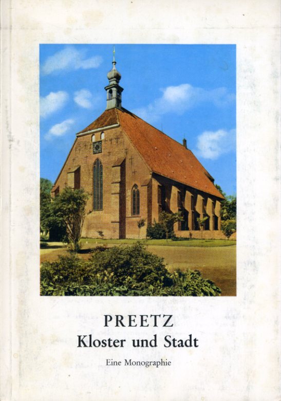 Peters-Leppin, Wally:  Kloster Preetz in der Gestalt der Anna de Bockwolde. Priörin 1484-1508. Eine Monographie. 