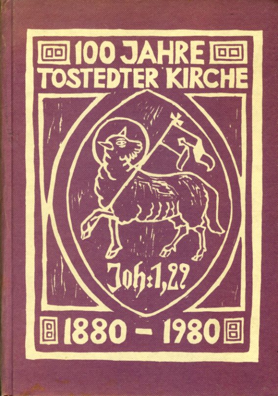 Tegtmeyer, Hans (Hrsg.):  100 Jahre Tostedter Kirche. 1880-1980. 