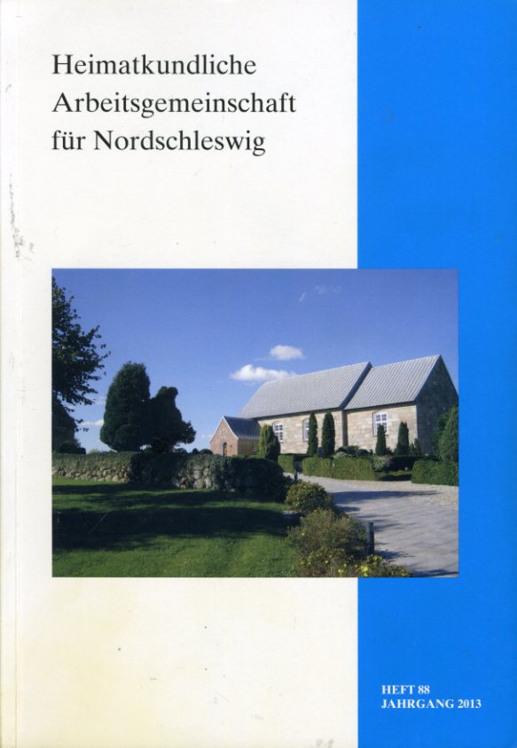   Schriften der Heimatkundlichen Arbeitsgemeinschaft für Nordschleswig 88. 