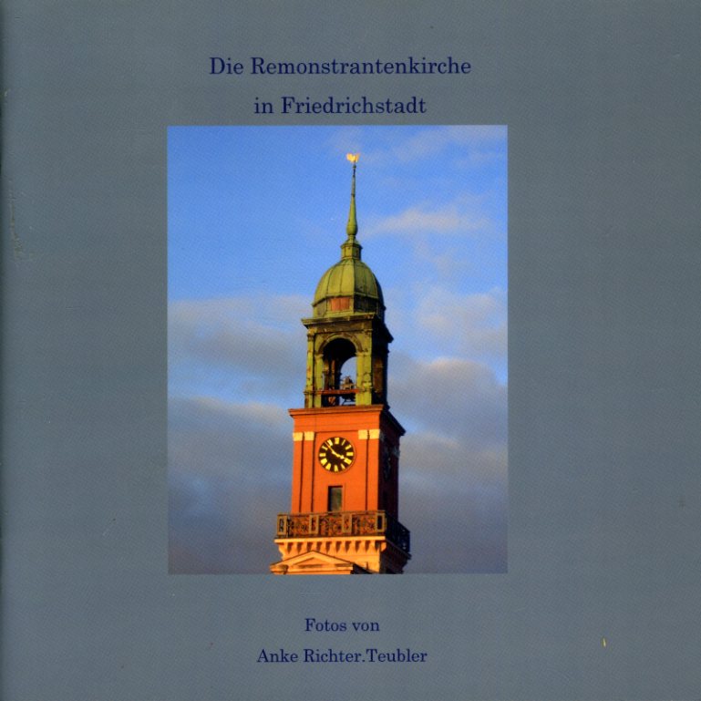   Die Remonstrantenkirche in Friedrichstadt. 