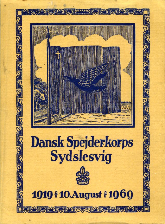   Dansk spejderkorps Sydslesvig. 1919 - 10. August - 1969. 