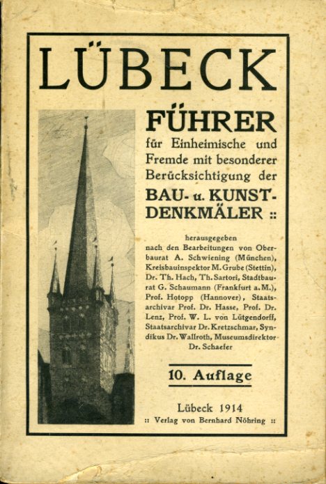   Nöhrings neuer Führer durch Lübeck für Einheimische und Fremde mit besonderer Berücksichtigung seiner Bau- und Kunstdenkmäler. 