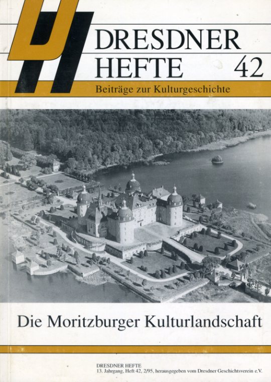   Die Moritzburger Kulturlandschaft. Dresdener Hefte. Beiträge zur Kulturgeschichte 42. 